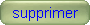 supprimer
